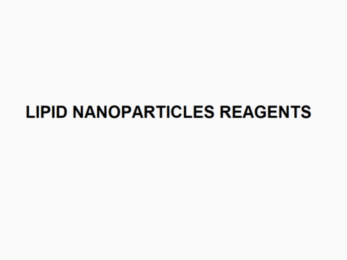 Reagents for Lipid Nanoparticles